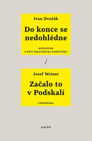 Do konce se nedohlédne, Začalo to v Podskalí, Ivan Dvořák, Josef Weiner