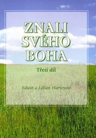 Znali svého Boha III.