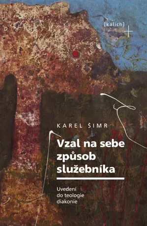Vzal na sebe způsob služebníka