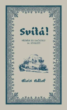 Svítá!, Alois Adlof