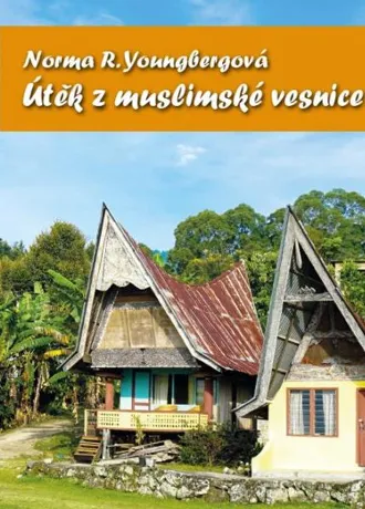 Útěk z muslimské vesnice, Norma R. Youngbergová