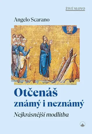 Otčenáš známý i neznámý, Angelo Scarano