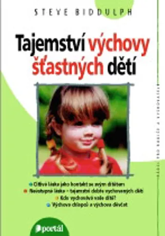 Tajemství výchovy šťastných dětí, Steve Biddulph
