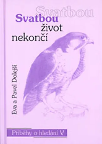 Svatbou život nekončí