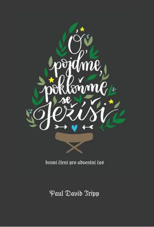 Ó pojďme, pokloňme se Ježíši