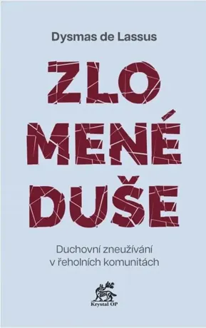Zlomené duše, Dysmas de Lassus