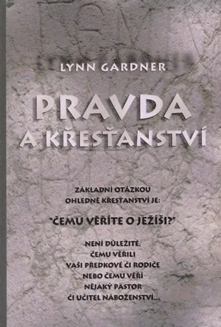 Pravda a křesťanství, Lynn Gardner