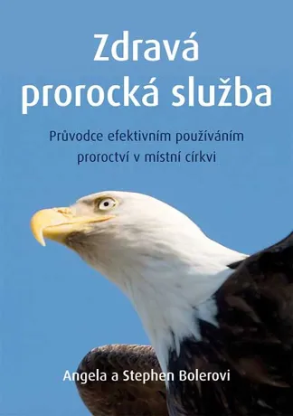 Zdravá prorocká služba, Angela a Stephen Bolerovi