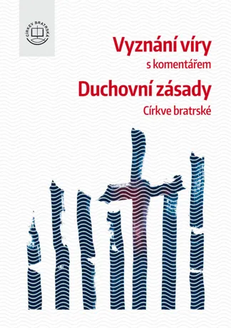 Vyznání víry a Duchovní zásady CB, kolektiv