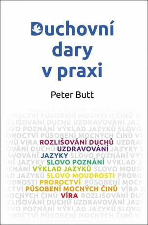 Duchovní dary v praxi, Peter Butt