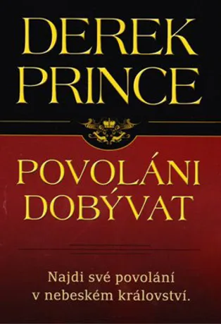 Povoláni dobývat, Derek Prince