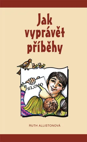 Jak vyprávět příběhy, Ruth Alistonová