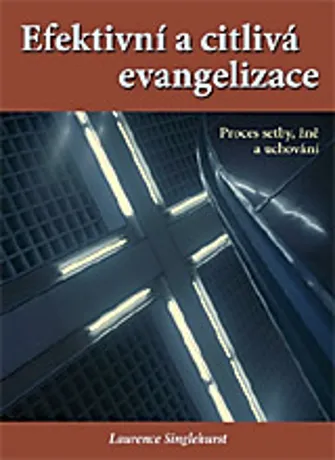 Efektivní a citlivá evangelizace, Laurence Singlehurst