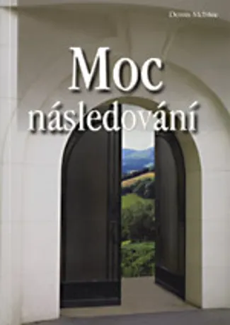Moc následování, Denis McIntee
