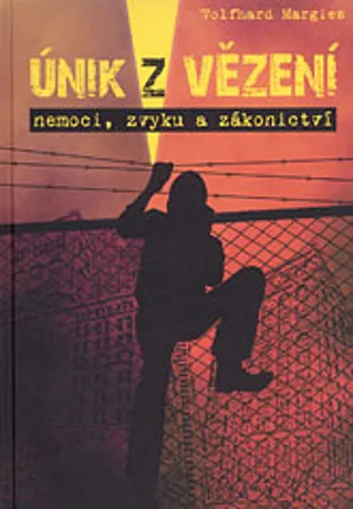 Únik z vězení nemoci, zvyku a zákonickosti, Wolfhard Margies