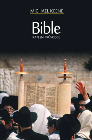 Bible - Kapesní průvodce, Michael Keene