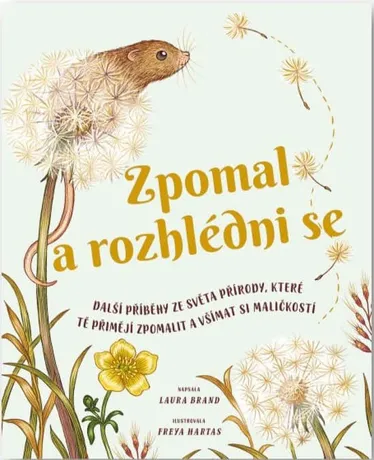 Zpomal a rozhlédni se, Laura Brand