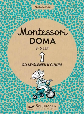 Montessori doma 3 - 6 let, Nathalie Petit