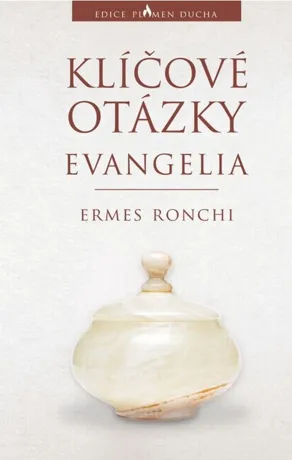 Klíčové otázky evangelia, Ermes Ronchi
