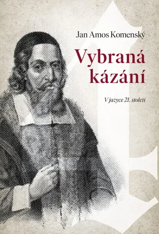 Vybraná kázání, Jan Amos Komenský
