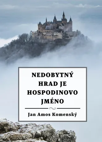Nedobytný hrad je Hospodinovo jméno