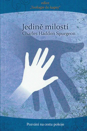 Jedině milostí, Charles Haddon Spurgeon
