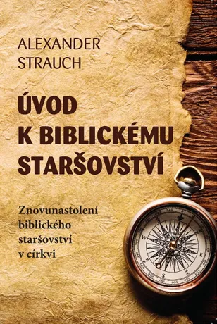 Úvod k biblickému staršovství