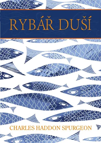 Rybář duší, Charles Haddon Spurgeon