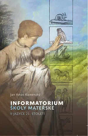 Informatorium školy mateřské, Jan Amos Komenský