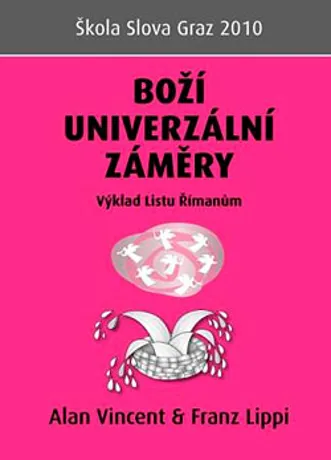 Boží univerzální záměry, Alan Vincent, Franz Lippi