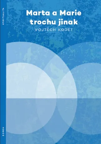 Marta a Marie trochu jinak, Vojtěch Kodet