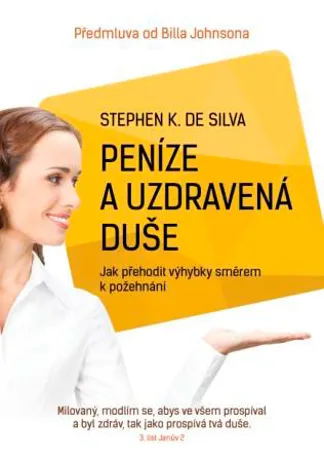 Peníze a uzdravená duše, Stephen K. De Silva