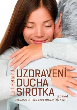 Uzdravení ducha sirotka, Leif Hetland