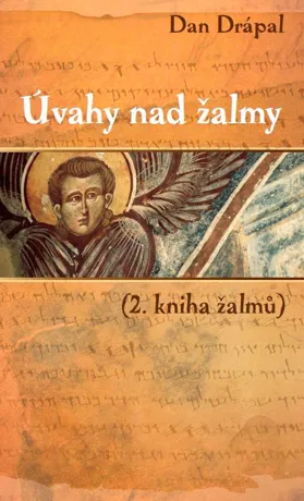 Úvahy nad žalmy - 2. kniha žalmů, Dan Drápal