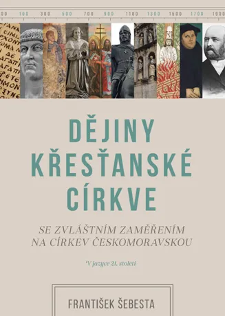 Dějiny křesťanské církve, František Šebesta