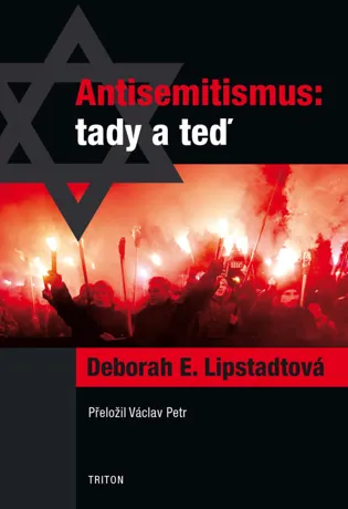 Antisemitismus: tady a teď, Deborah E. Lipstadtová