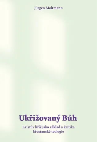 Ukřižovaný Bůh, Jürgen Moltmann