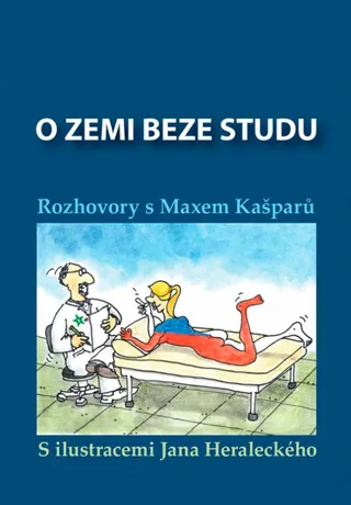 O zemi beze studu, Max Kašparů
