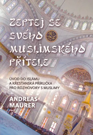 Zeptej se svého muslimského přítele