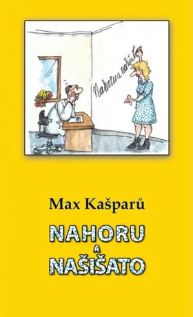 Nahoru a našišato, Max Kašparů