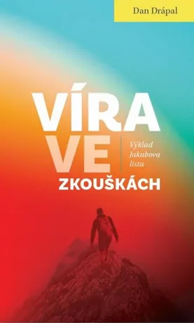 Víra ve zkouškách, Dan Drápal