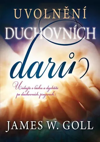 Uvolnění duchovních darů, James W. Goll