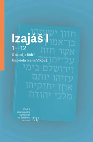 Izajáš 1-12, Gabriela Ivana Vlková