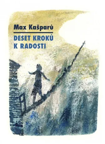 Deset kroků k radosti, Max Kašparů