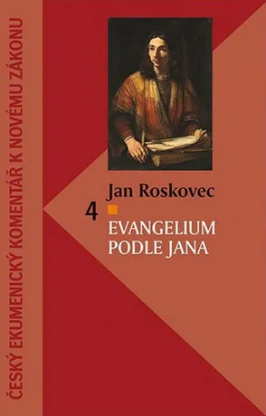 Evangelium podle Jana, Jan Roskovec