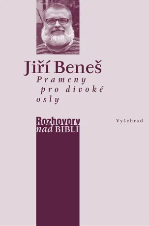Prameny pro divoké osly, Jiří Beneš, Petr Vaďura