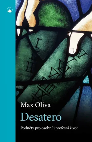 Desatero, Max Oliva