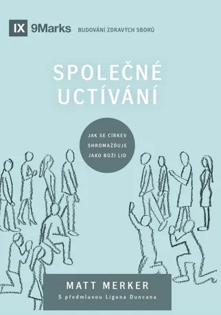 Společné uctívání, Matt Merker