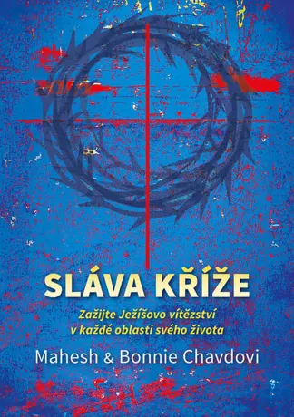 Sláva kříže, Mahesh Chavda, Bonnie Chavda