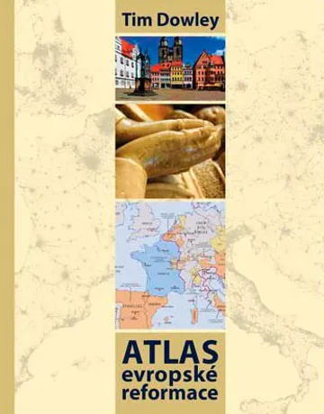 Atlas evropské reformace, Tim Dowley
